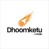 Dhoomketu Mediaverse