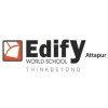 Edify World School Attapur